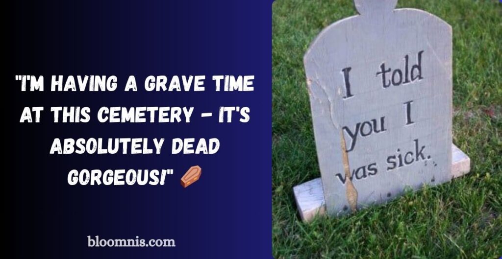 Best Dark Humor Cemetery Jokes for the Bold-Hearted