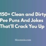 Clean and Dirty Pee Puns And Jokes That’ll Crack You Up