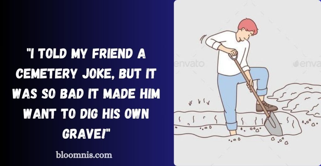 Cemetery Dad Jokes That Are To Die For