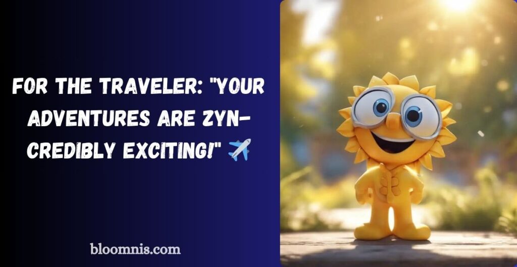 How to Create Original Zyn Jokes for Your Best Friend