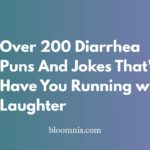 Over 200 Diarrhea Puns And Jokes That’ll Have You Running with Laughter
