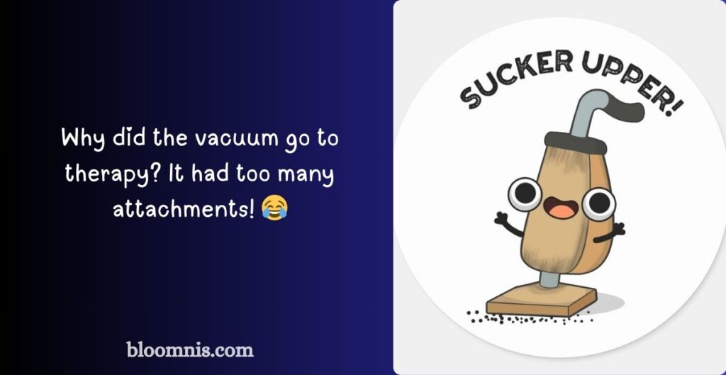 Hilarious Vacuum Jokes for Everyone