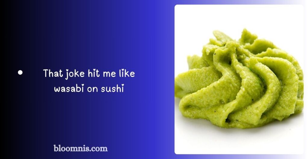 Clever Wasabi Wordplay Ideas