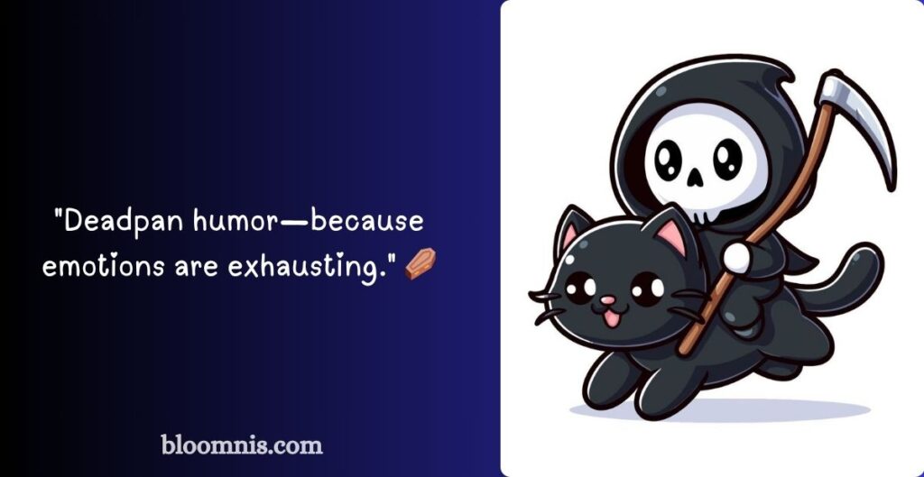 Hilarious Goth Quotes with Puns