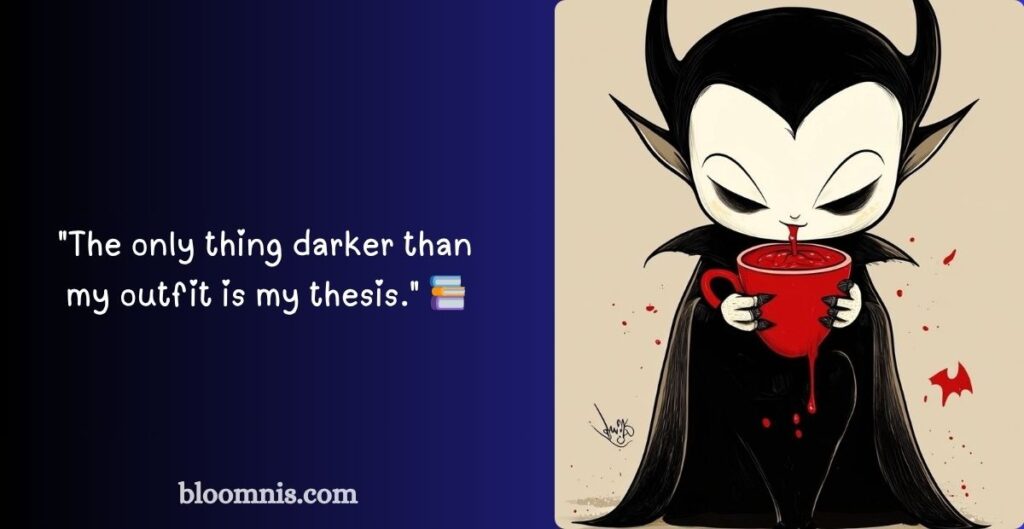 Instagram Goth Puns and Captions