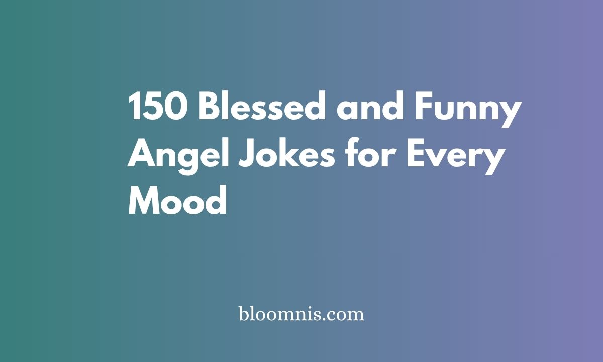 150 Blessed and Funny Angel Jokes for Every Mood
