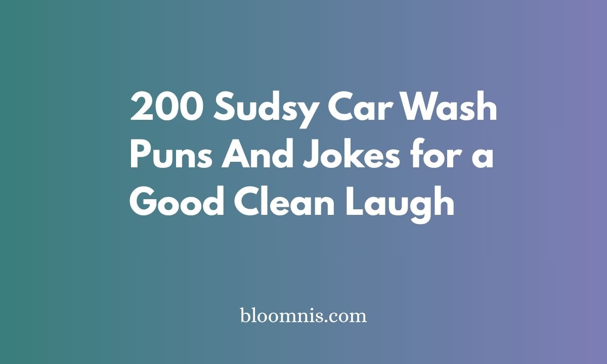 200 Sudsy Car Wash Puns And Jokes for a Good Clean Laugh