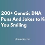 200+ Genetic DNA Puns And Jokes to Keep You Smiling