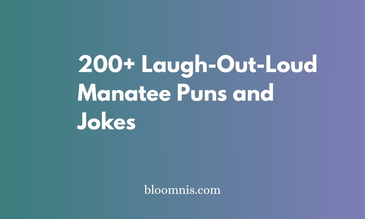 200+ Laugh-Out-Loud Manatee Puns and Jokes