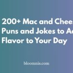 200+ Mac and Cheese Puns and Jokes to Add Flavor to Your Day