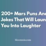 200+ Mars Puns And Jokes That Will Launch You Into Laughter