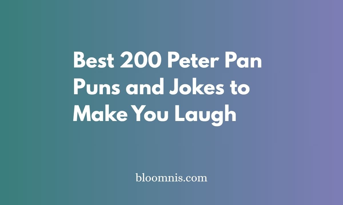 Best 200 Peter Pan Puns and Jokes to Make You Laugh