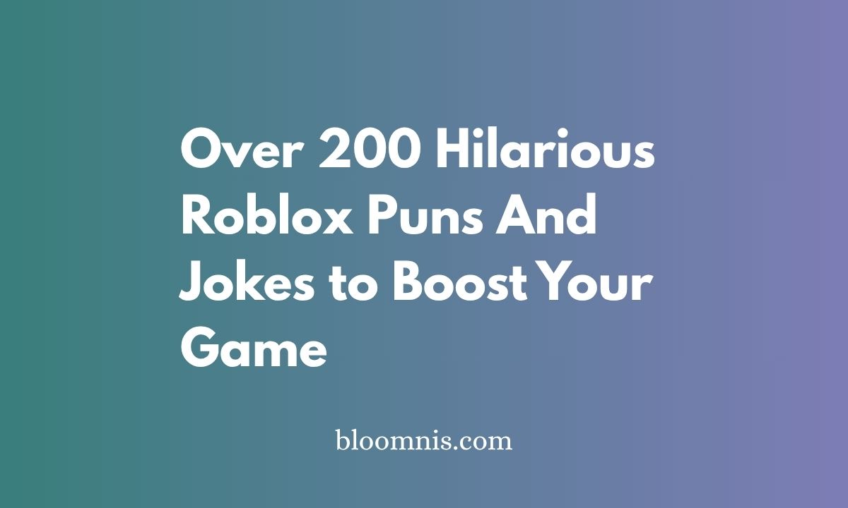 Over 200 Hilarious Roblox Puns And Jokes to Boost Your Game