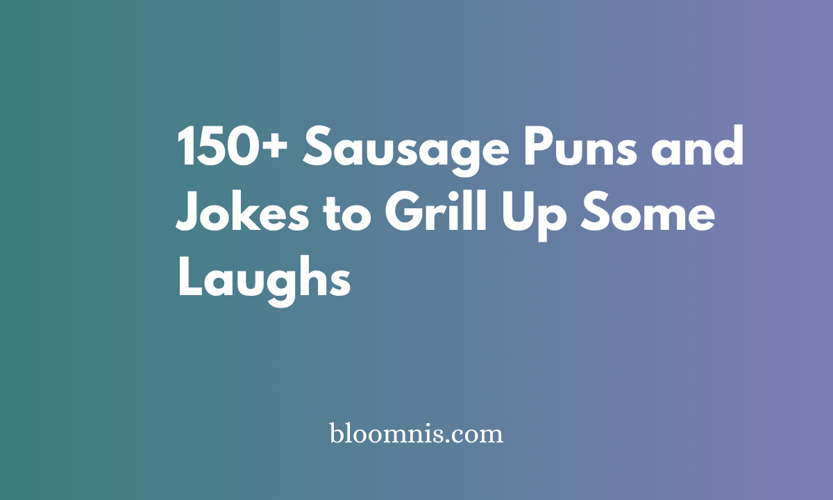 150+ Sausage Puns and Jokes to Grill Up Some Laughs