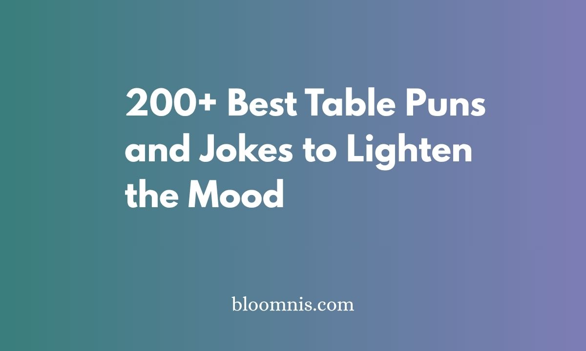 200+ Best Table Puns and Jokes to Lighten the Mood