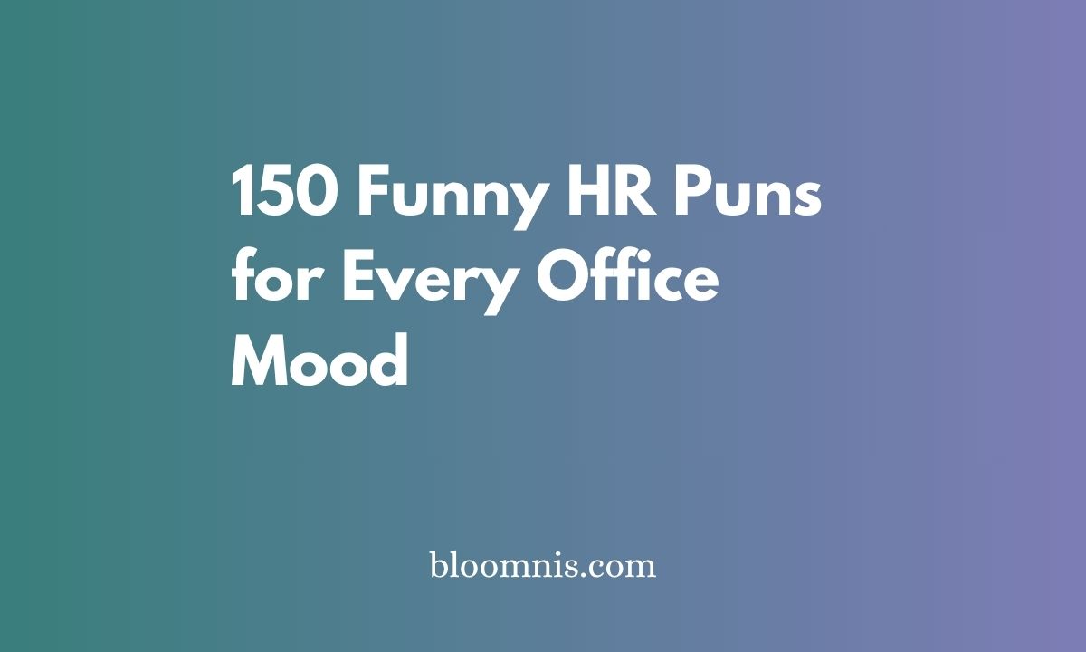 150 Funny HR Puns And Jokes for Every Office Mood