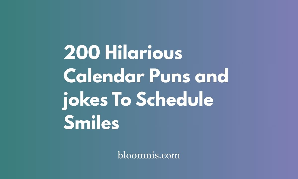 200 Hilarious Calendar Puns and jokes To Schedule Smiles