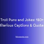 Troll Puns and Jokes: 180+ Hilarious Captions & Quotes