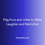 Flag Puns and Jokes to Raise Laughter and Patriotism