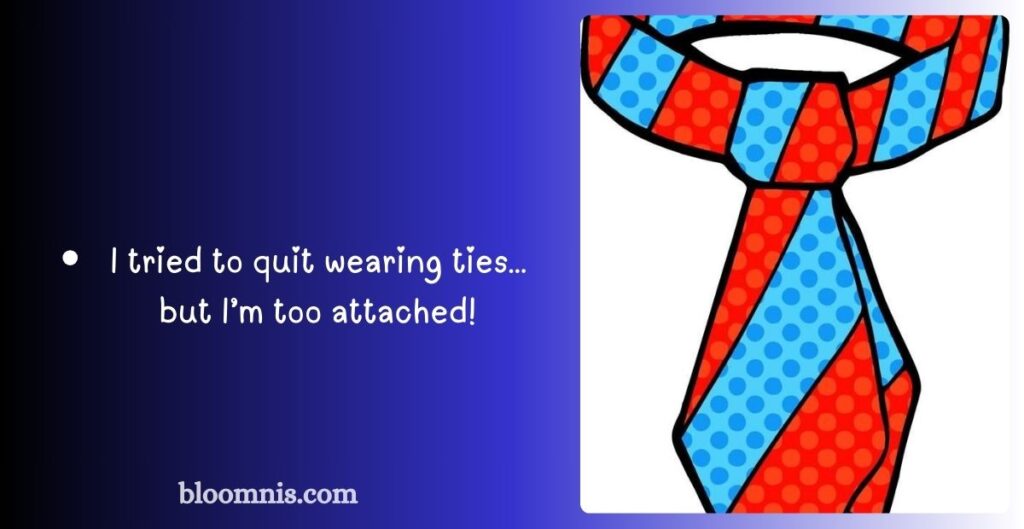 Punny Instagram Tie Captions