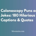 Colonoscopy Puns and Jokes: 180 Hilarious Captions & Quotes