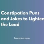 Constipation Puns and Jokes to Lighten the Load