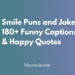 Smile Puns and Jokes: 180+ Funny Captions & Happy Quotes
