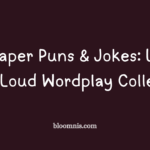 97+ Paper Puns & Jokes: Laugh-Out-Loud Wordplay Collection
