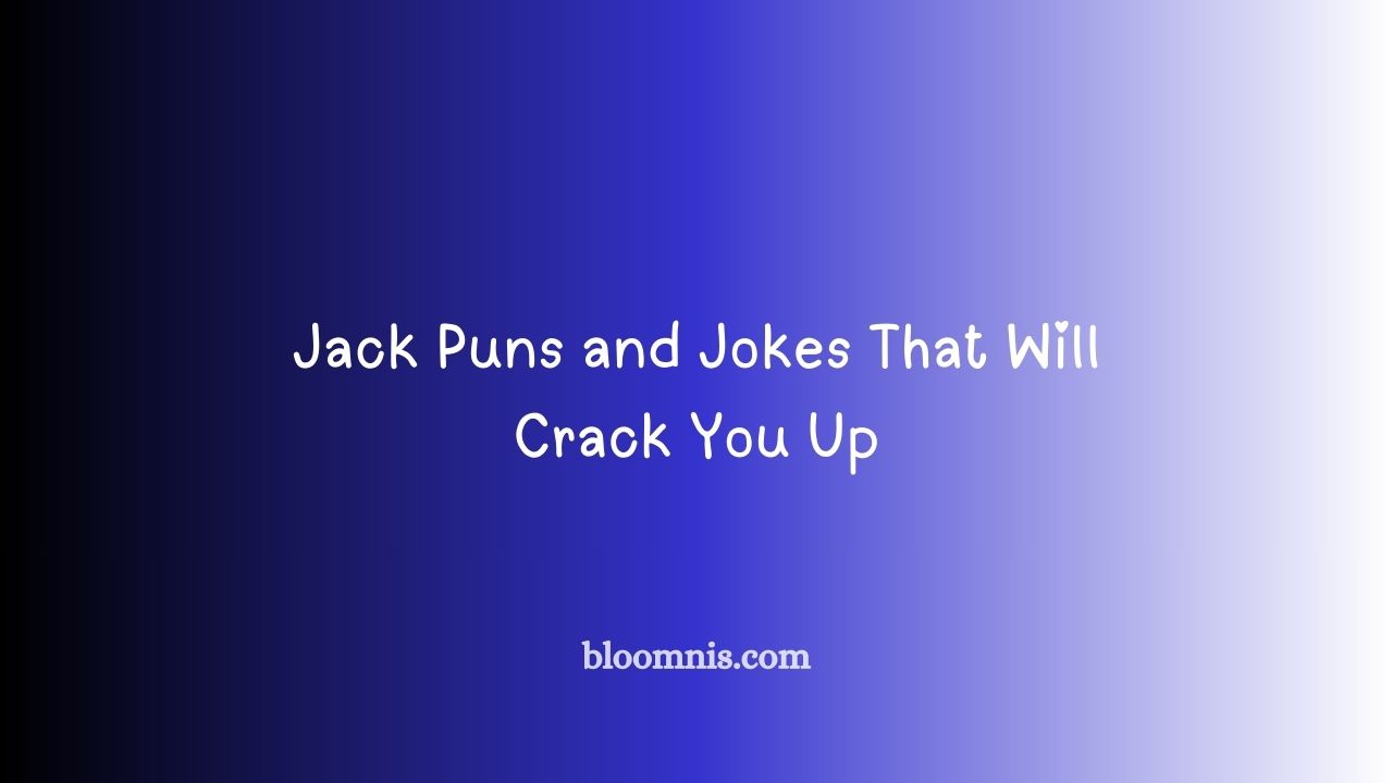 Jack Puns and Jokes That Will Crack You Up