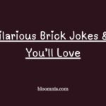 93+ Hilarious Brick Jokes & Puns You’ll Love