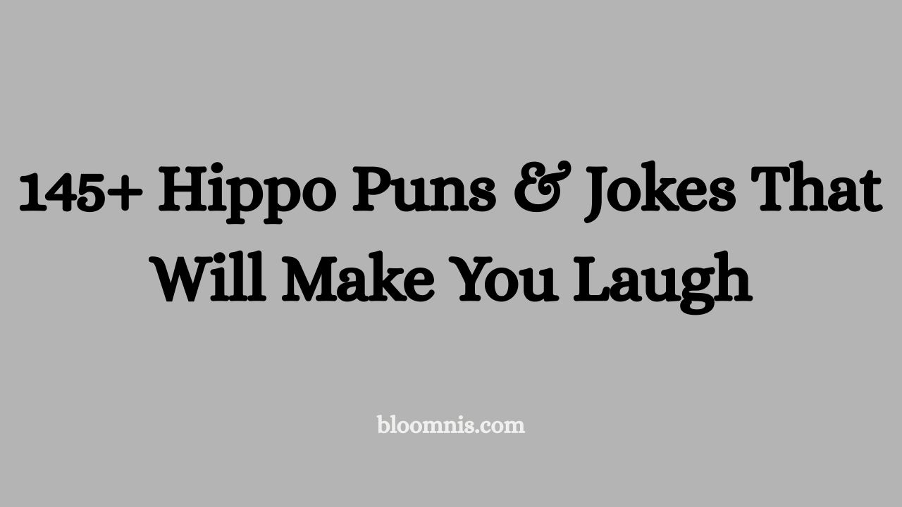 145+ Hippo Puns & Jokes That Will Make You Laugh