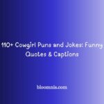 110+ Cowgirl Puns and Jokes: Funny Quotes & Captions