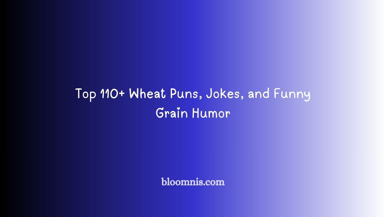 Top 110+ Wheat Puns, Jokes, and Funny Grain Humor