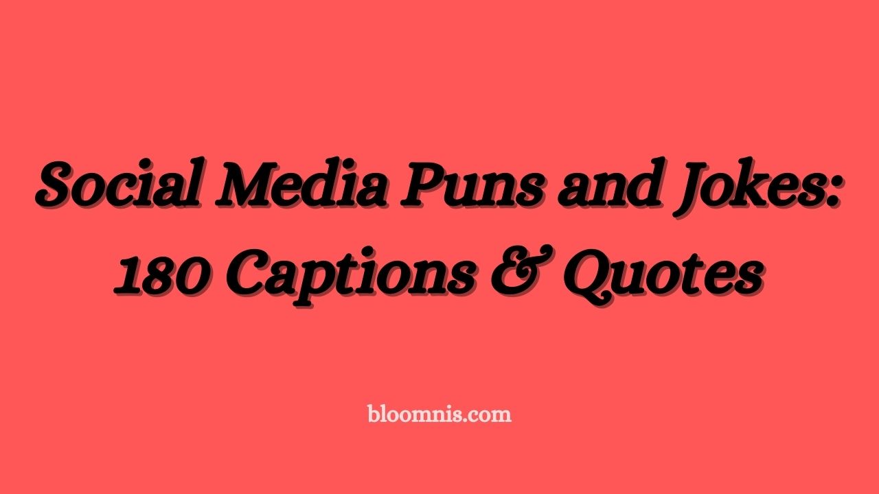Social Media Puns and Jokes: 180 Captions & Quotes