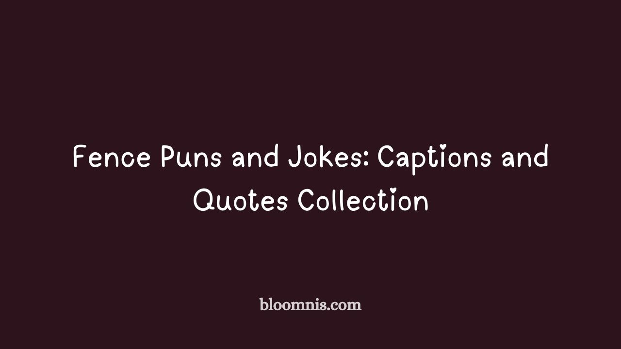 fence puns and jokes