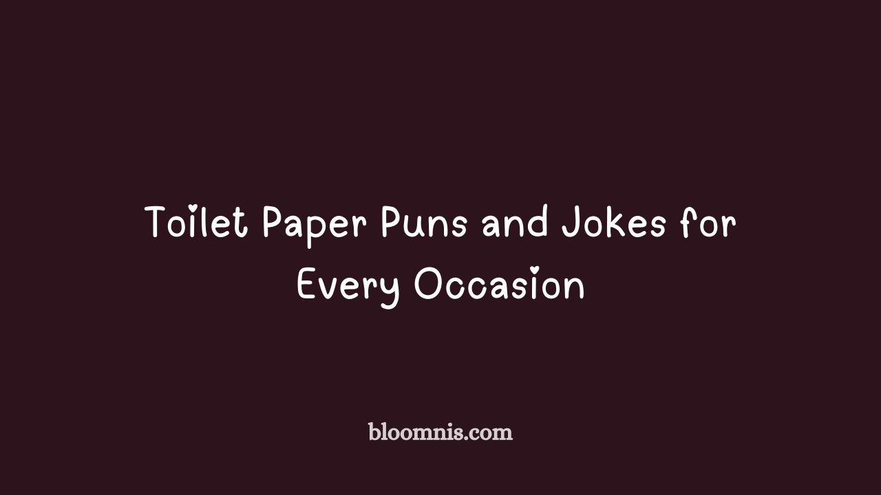 toilet paper puns and jokes