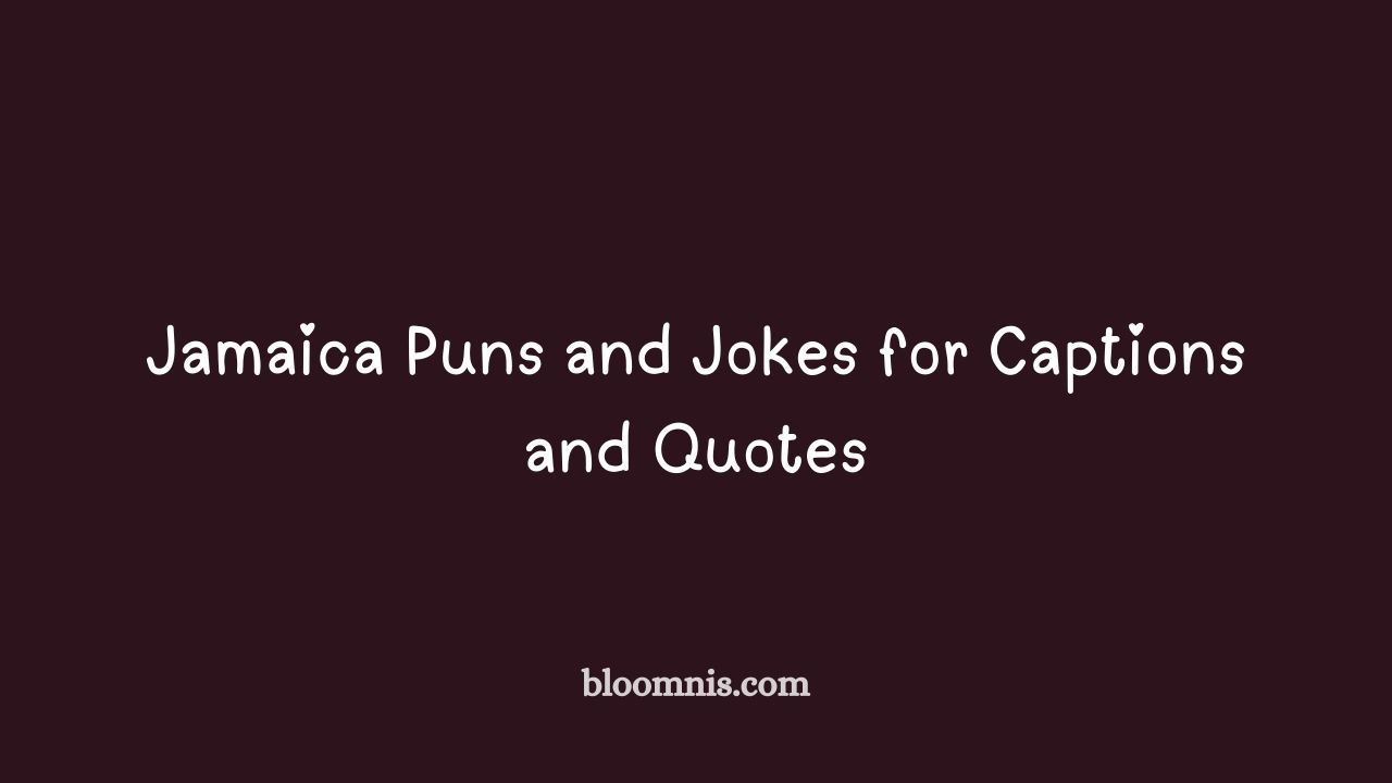 jamaica puns and jokes