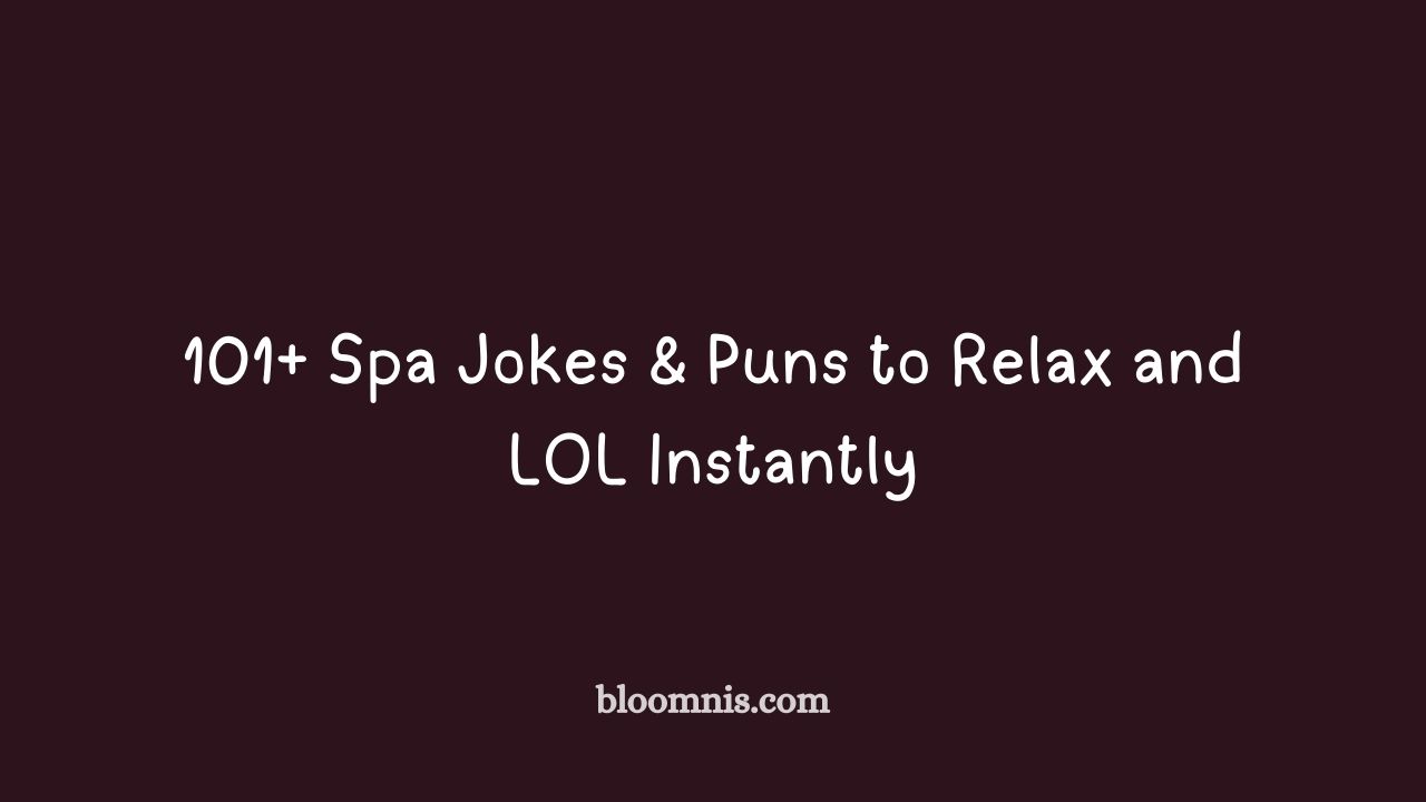 spa puns and jokes