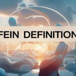 Best Guide to Understand "fein definition" and Its Real Meaning