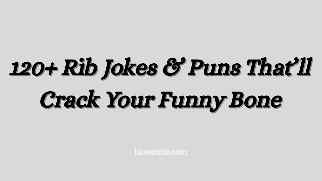 120+ Rib Jokes & Puns That’ll Crack Your Funny Bone