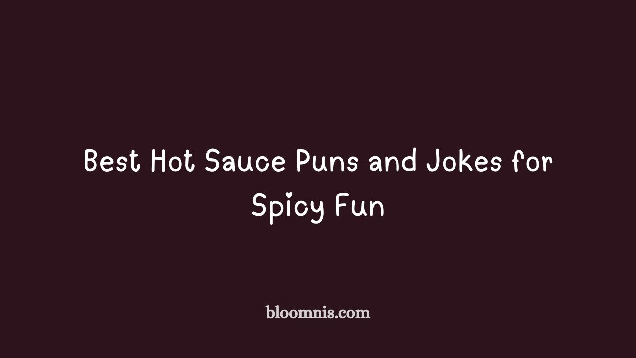 hot sauce puns and jokes