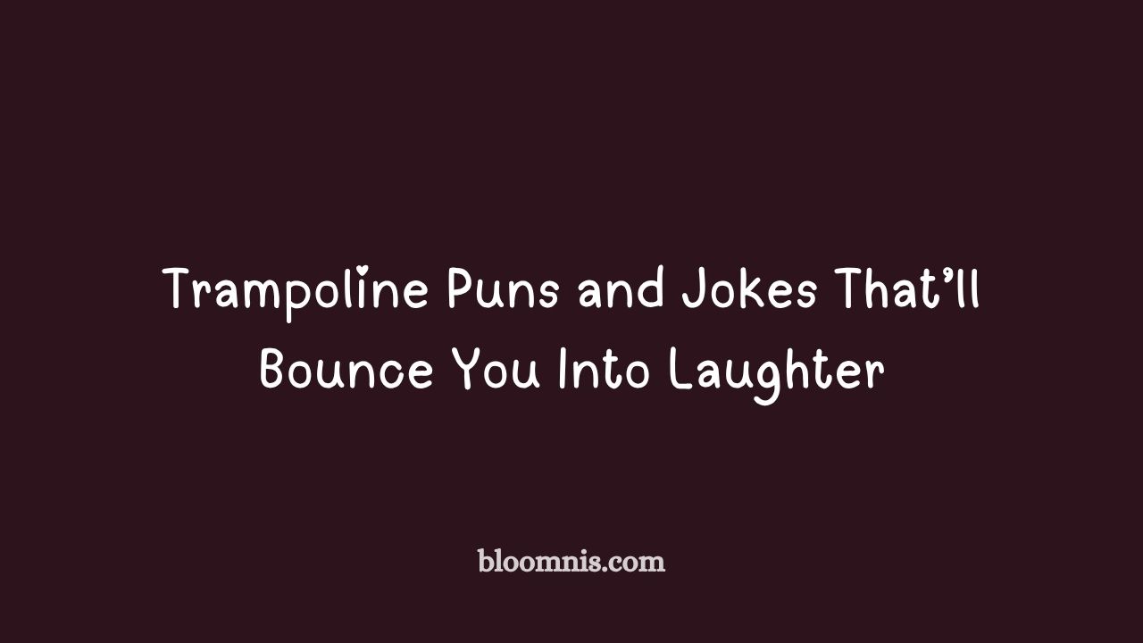 trampoline puns and jokes