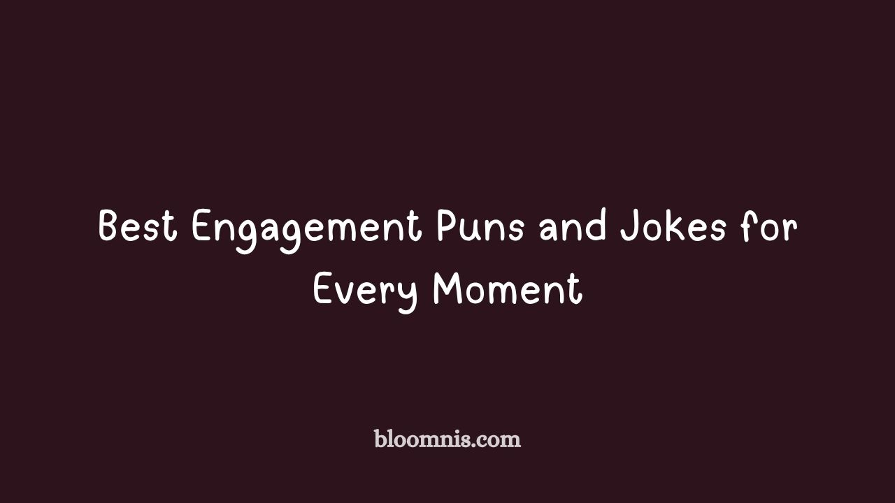 engagement puns and jokes