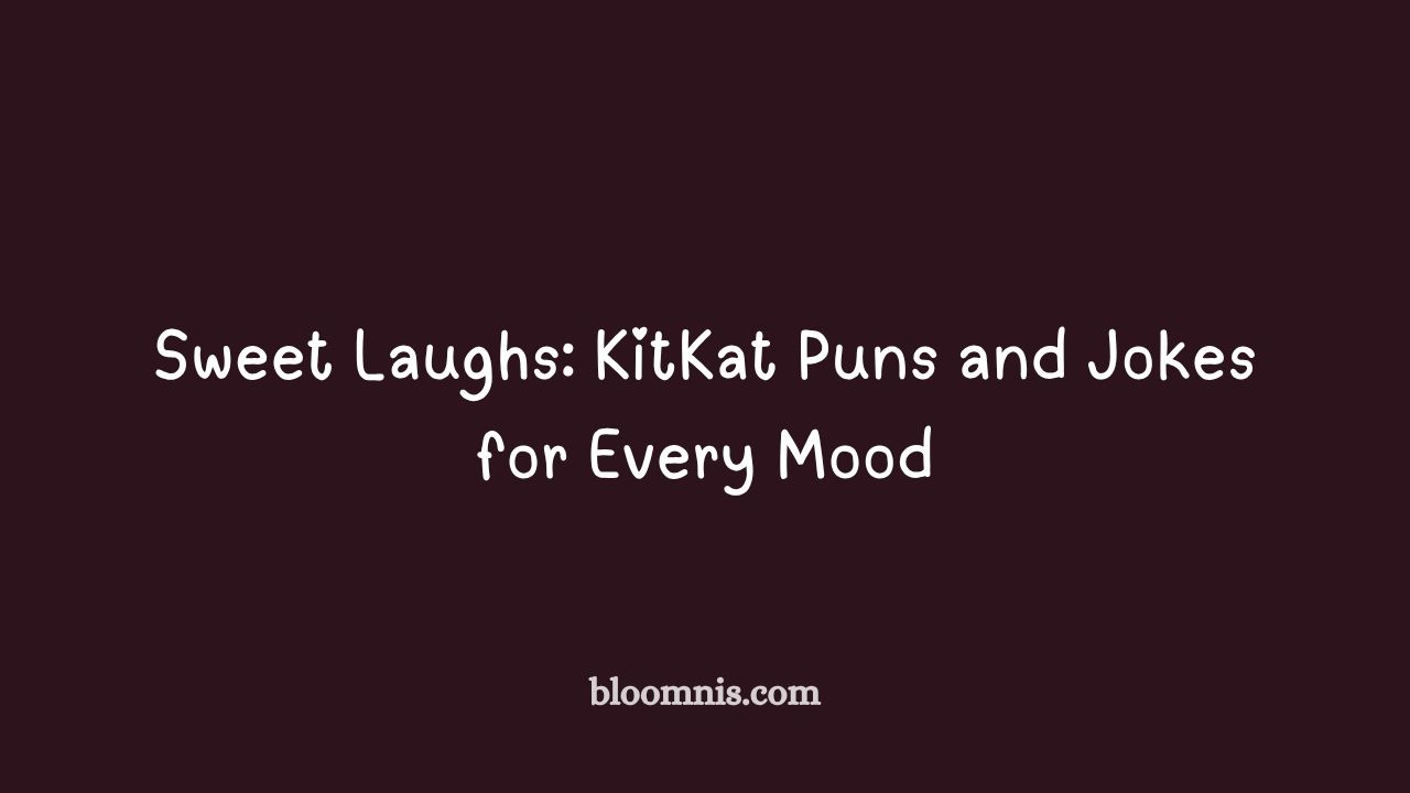 kitkat puns and jokes