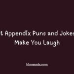 appendix puns and jokes