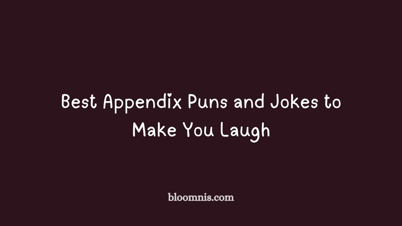 appendix puns and jokes