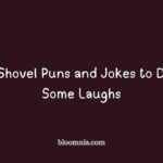 shovel puns and jokes