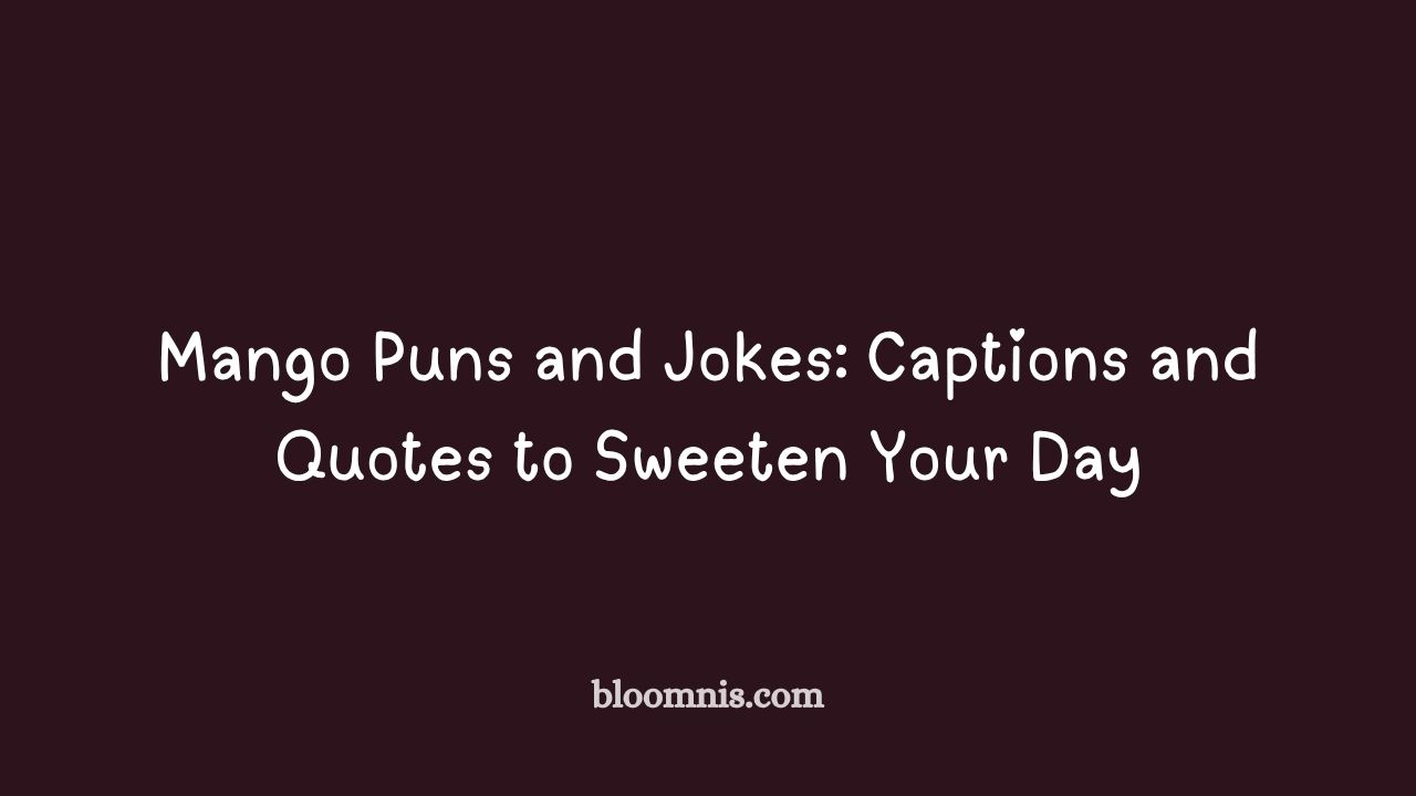 mango puns and jokes