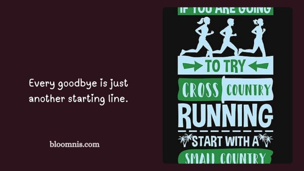 Cross Country Race Quotes