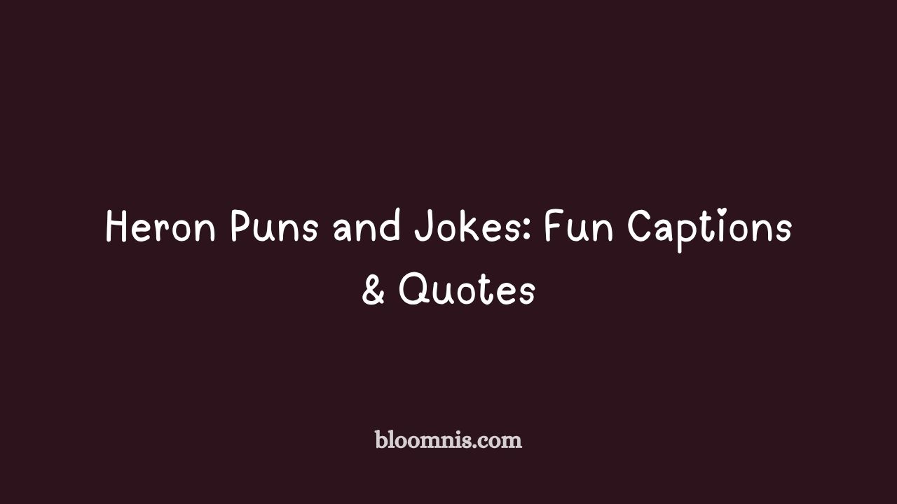 heron puns and jokes